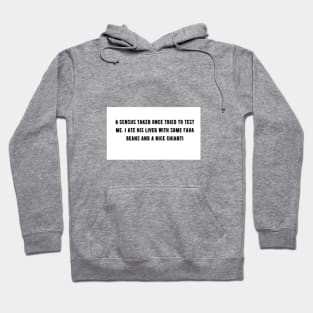 A census taker once tried to test me. Hoodie